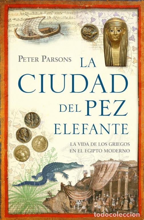 Libros: CIUDAD DEL PEZ ELEFANTE,LA - PARSONS, PETER