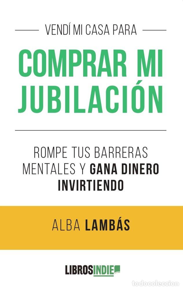 Livres: VENDI MI CASA PARA COMPRAR MI JUBILACION - LAMBAS, ALBA