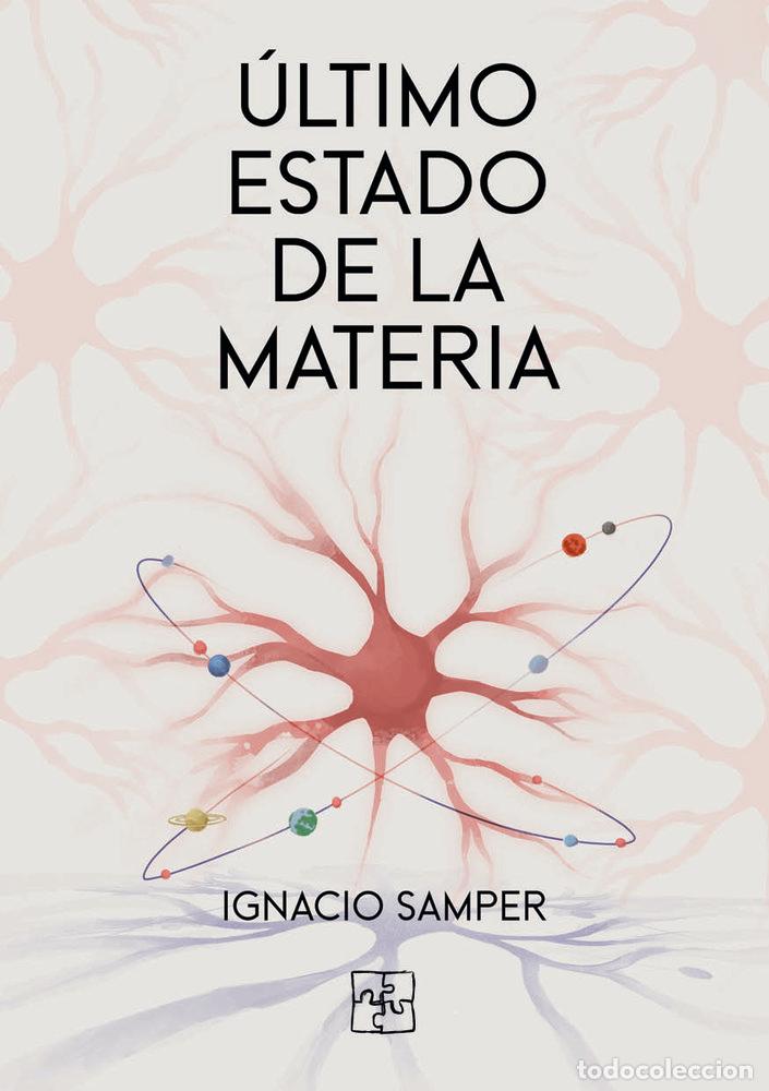Livres: ULTIMO ESTADO DE LA MATERIA - SAMPER, IGNACIO