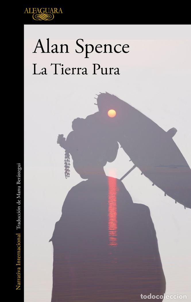 Livres: TIERRA PURA,LA - SPENCE, ALAN