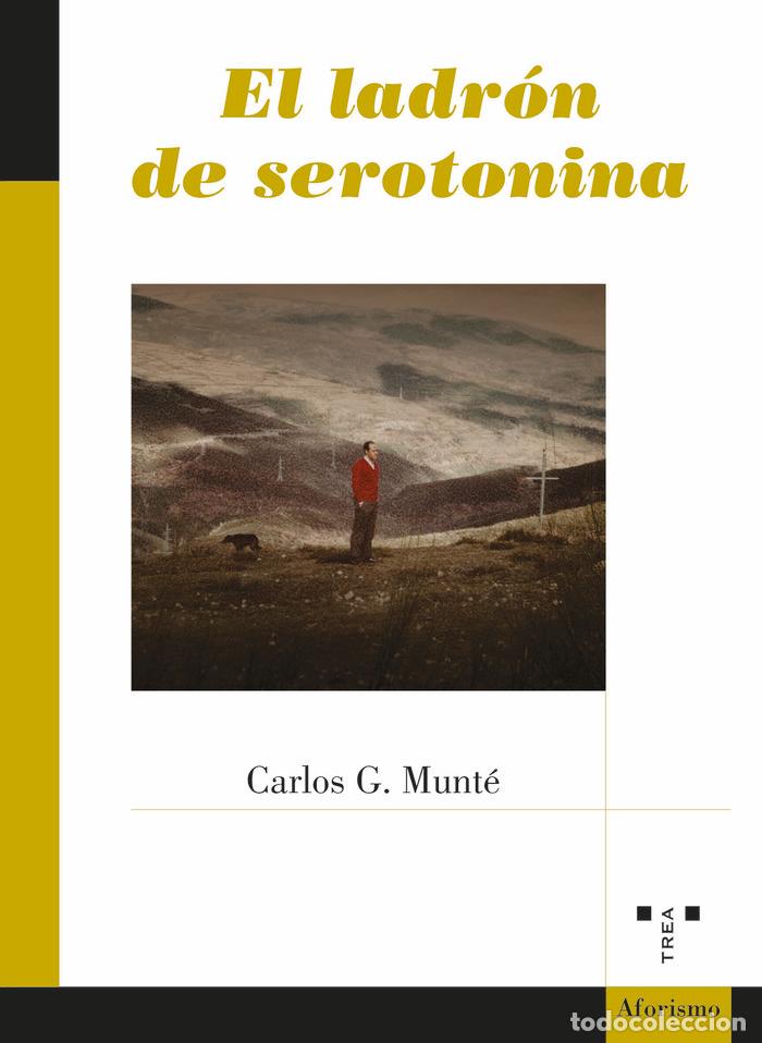 B&uuml;cher: EL LADRON DE SEROTONINA - MUNTE, CARLOS G