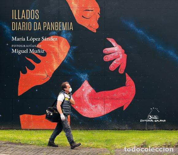 B&uuml;cher: ILLADOS DIARIO DUNHA PANDEMIA - LOPEZ SANDEZ, MARIA