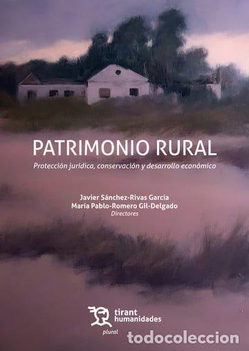 Libros: PATRIMONIO RURAL PROTECCION JURIDICA CONSERVACION Y DESARRO - SANCHEZ-RIVAS GARCIA, JAVIER