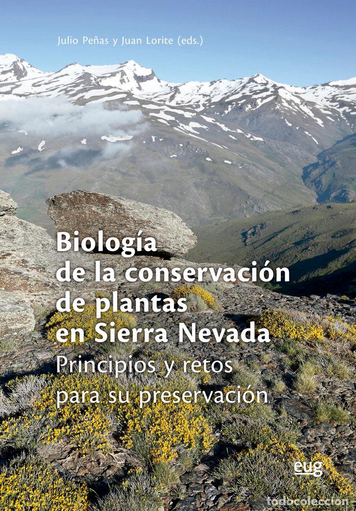 Libros: BIOLOGIA DE LA CONSERVACION DE PLANTAS EN SIERRA NEVADA - PE&Ntilde;AS, JULIO