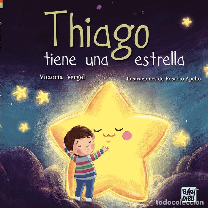 Libros: THIAGO TIENE UNA ESTRELLA - VERGEL, VICTORIA