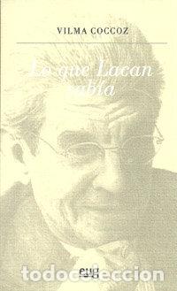 Libros: LO QUE LACAN SABIA - COCCOZ, VILMA