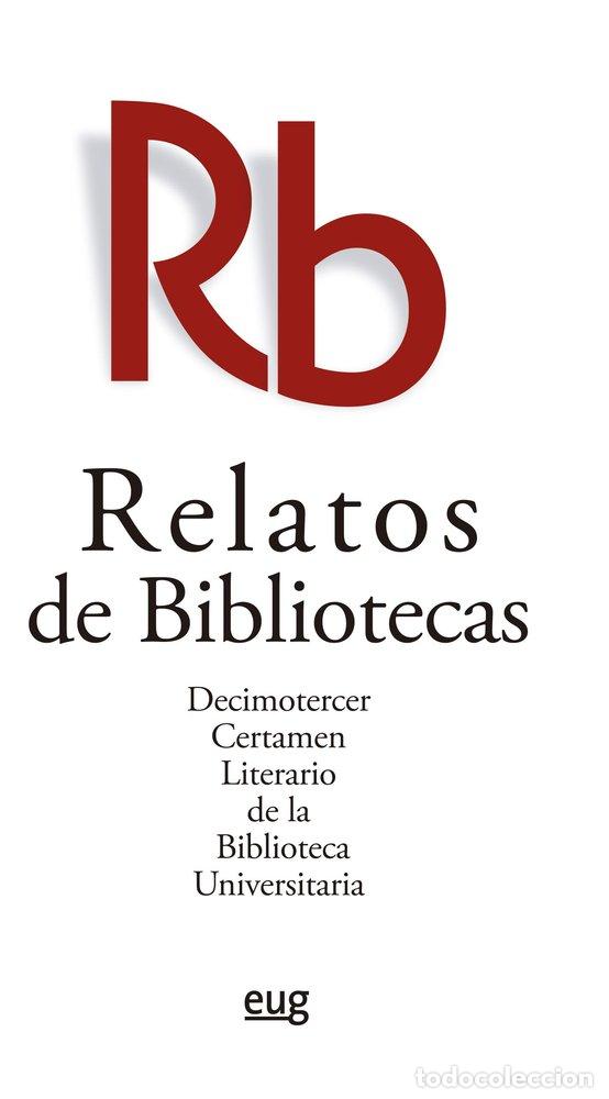 Libros: RELATOS DE BIBLIOTECAS - VARIOS AUTORES