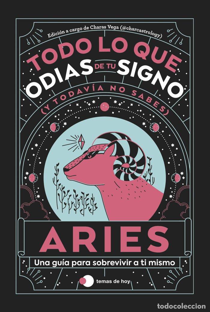 Libri: ARIES TODO LO QUE ODIAS DE TU SIGNO Y TODAVIA NO SABES - ESTUDIO PE S.A.C.