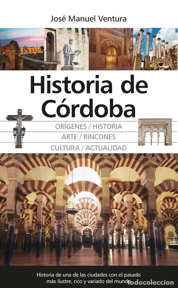 Livros: HISTORIA DE CORDOBA - VENTURA, JOSE MANUEL