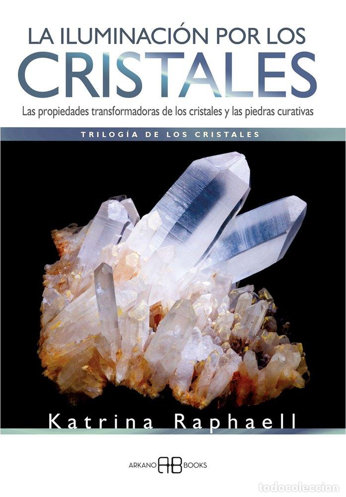 Livros: ILUMINACION POR LOS CRISTALES,LA - RAPHAELL, KATRINA