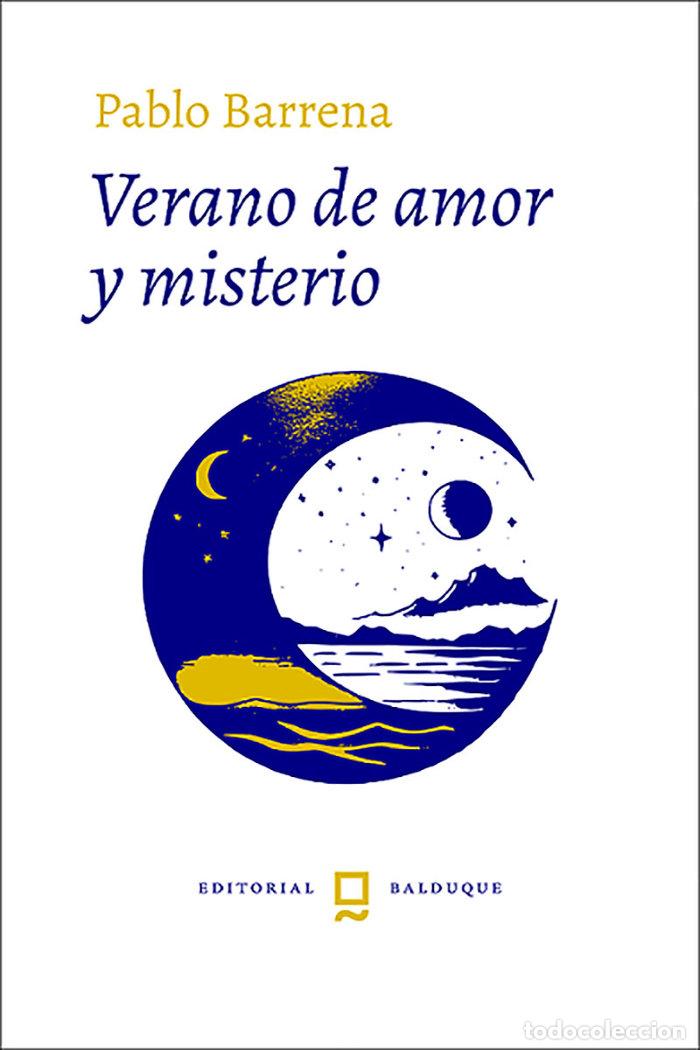 Livres: VERANO DE AMOR Y MISTERIO - BARRENA, PABLO