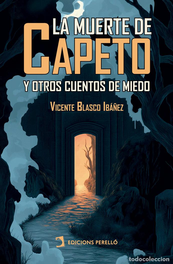 Livres: LA MUERTE DE CAPETO - BLASCO IBA&Ntilde;EZ, VICENTE