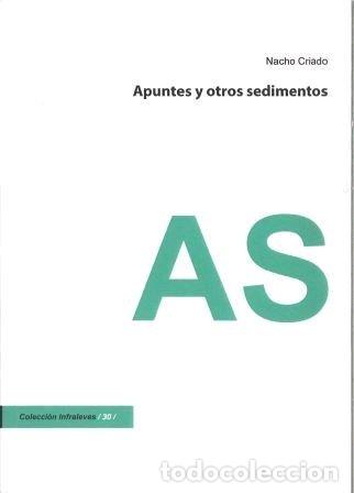 Libros: APUNTES Y OTORS SEDIMENTOS - CRIADO, NACHO