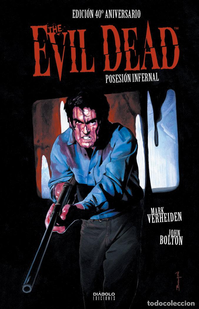 Libros: POSESION INFERNAL EVIL DEAD EDICION 40&ordm; ANIVERSARIO - MARK VERHEIDEN
