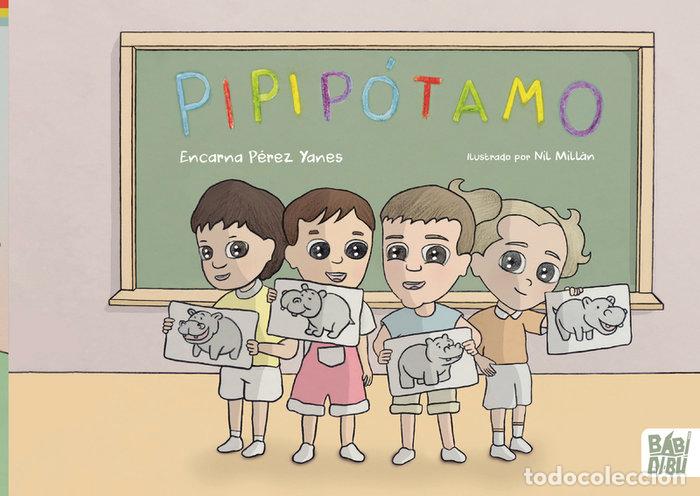 Libri: PIPIPOTAMO - PEREZ YANES, ENCARNA