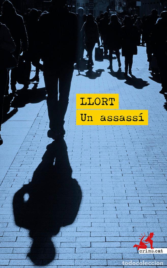 Libri: UN ASSASSI - LLORT, LLUIS