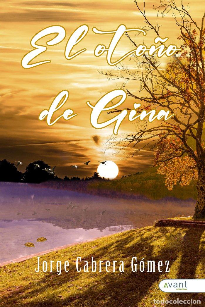 Livres: EL OTO&Ntilde;O DE GINA - CABRERA GOMEZ, JORGE