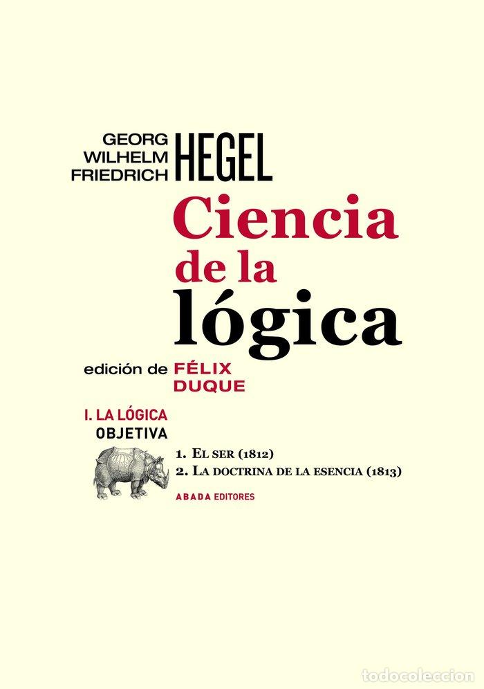 Livres: CIENCIA DE LA LOGICA I LA LOGICA OBIETIVA - HEGEL, GEORG WILHELM FRIEDRICH