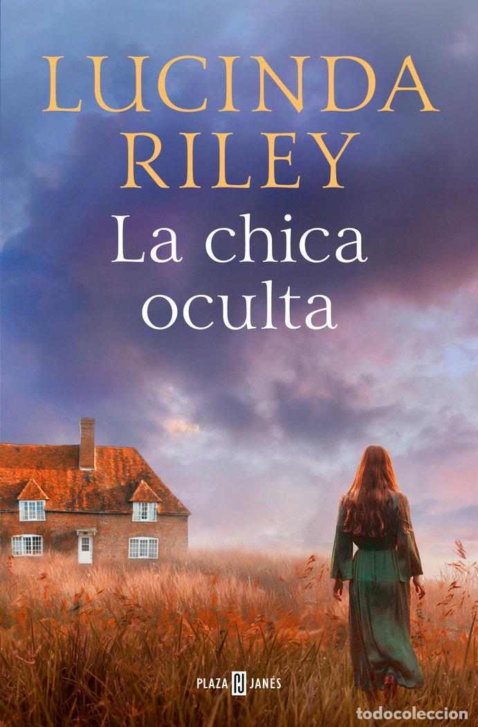 Libros: LA CHICA OCULTA - LUCINDA RILEY