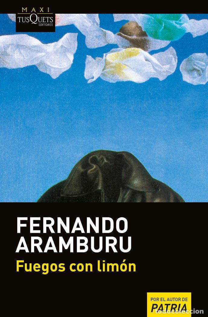 Libros: FUEGOS CON LIMON - ARAMBURU, FERNANDO