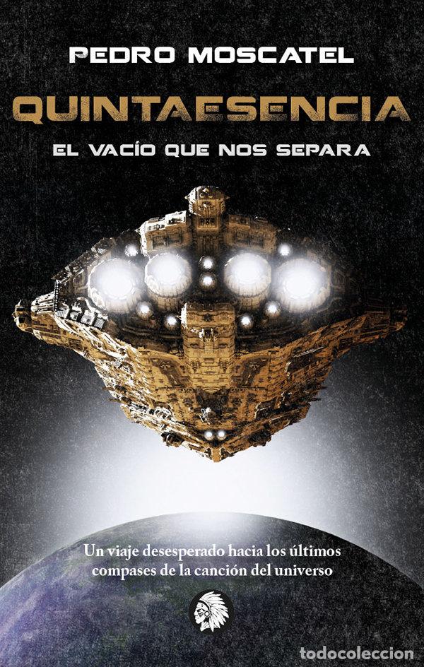 Livres: QUINTAESENCIA EL VACIO QUE NOS SEPARA - MOSCATEL, PEDRO