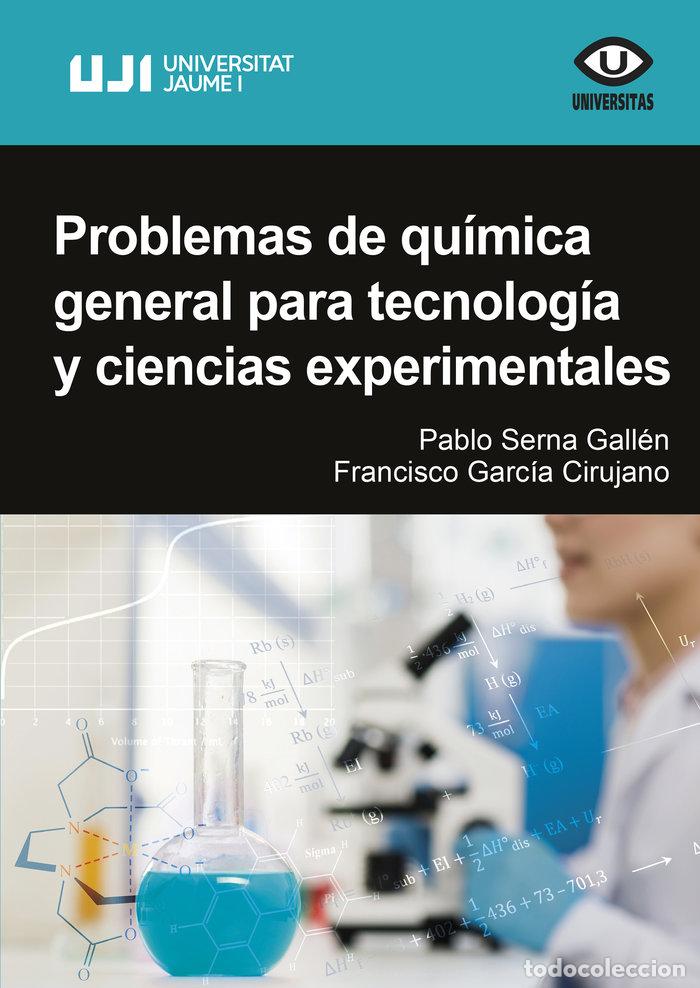 Libri: PROBLEMAS DE QUIMICA GENERAL PARA TECNOLOGIA Y CIENCIAS EXPE - GARCIA CIRUJANO, FRANCISCO
