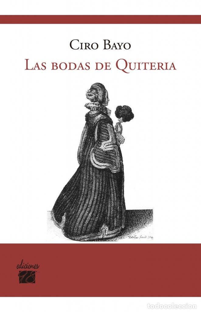 Libri: BODAS DE QUITERIA,LAS - BAYO SANTUOLA, CIRO