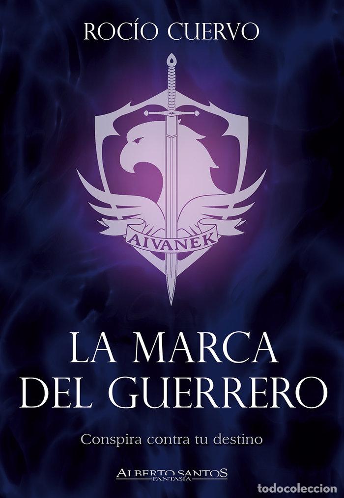 Livres: MARCA DEL GUERRERO,LA - CUERVO, ROCIO