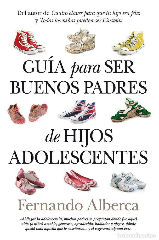 Livres: GUIA PARA SER BUENOS PADRES DE HIJOS ADOLESCENTES - ALBERCA DE CASTRO, FERNANDO