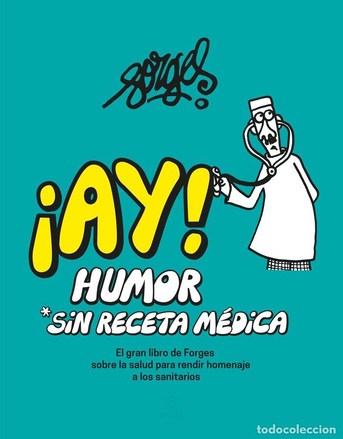 B&uuml;cher: AY HUMOR SIN RECETA MEDICA - FORGES