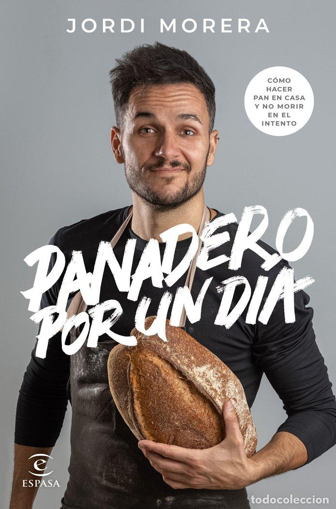 B&uuml;cher: PANADERO POR UN DIA - JORDI MORERA