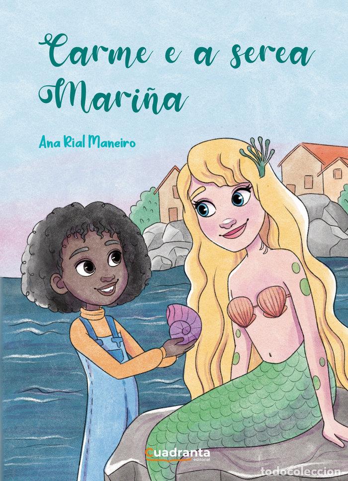 Livres: CARME E A SEREA MARI&Ntilde;A - RIAL MANEIRO, ANA