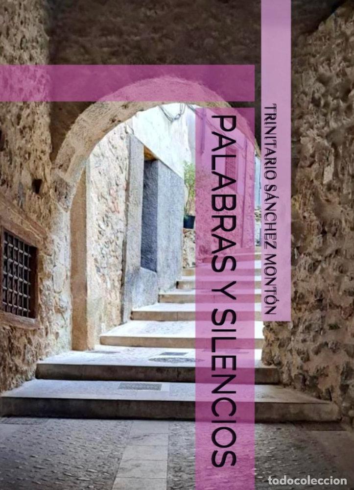 Livres: PALABRAS Y SILENCIOS - SANCHEZ MONTON, DR. TRINITARIO