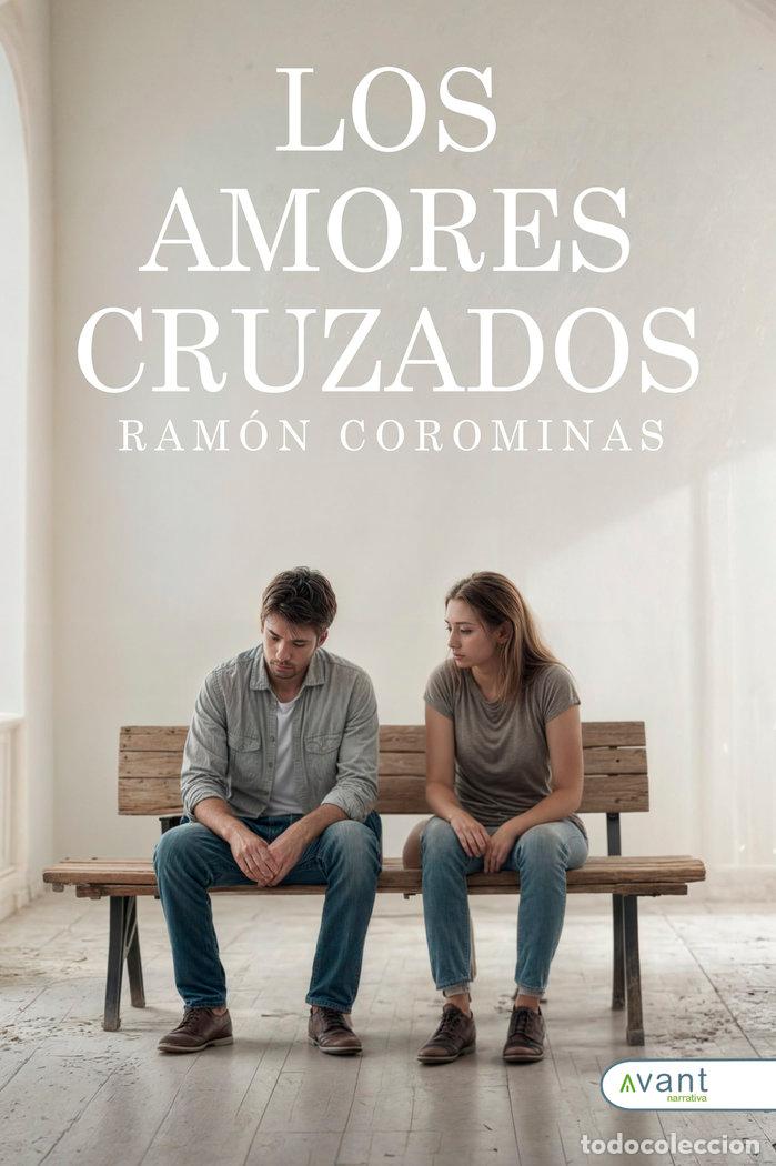 Livres: LOS AMORES CRUZADOS - COROMINAS, RAMON