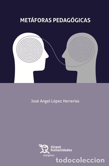 Livres: METAFORAS PEDAGOGICAS - LOPEZ HERRERIAS, JOSE ANGEL