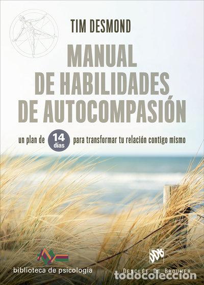 Livres: MANUAL DE HABILIDADES DE AUTOCOMPASION - DESMOND, TIM