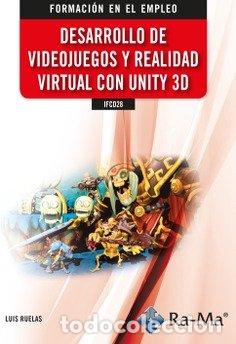 Libros: DESARROLLO DE VIDEOJUEGOS Y REALIDAD VIRTUAL CON UNITY 3D - RUELAS LUIS