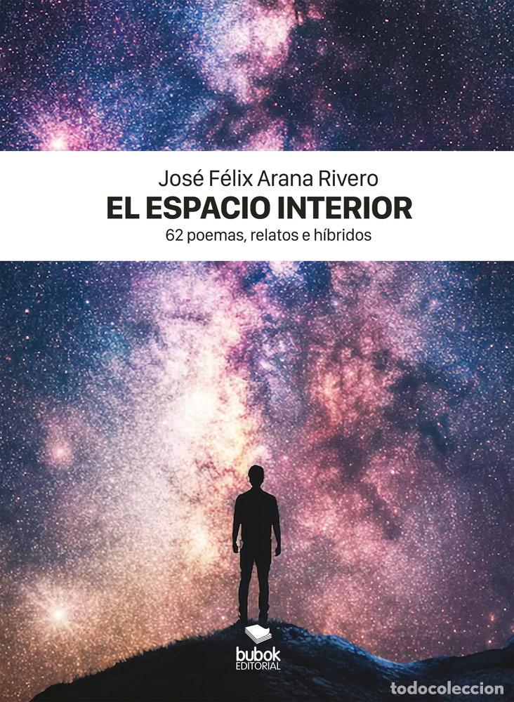 Libros: EL ESPACIO INTERIOR - ARANA RIVERO, JOSE FELIX