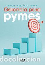 Libros: GERENCIA PARA PYMES - MARTINEZ FLORES, EMILIO