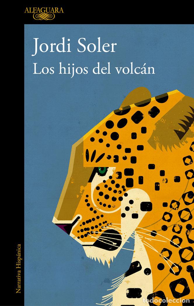 Libros: LOS HIJOS DEL VOLCAN - SOLER, JORDI