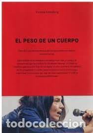 Libros: EL PESO DE UN CUERPO - SZPUNBERG, VICTORIA