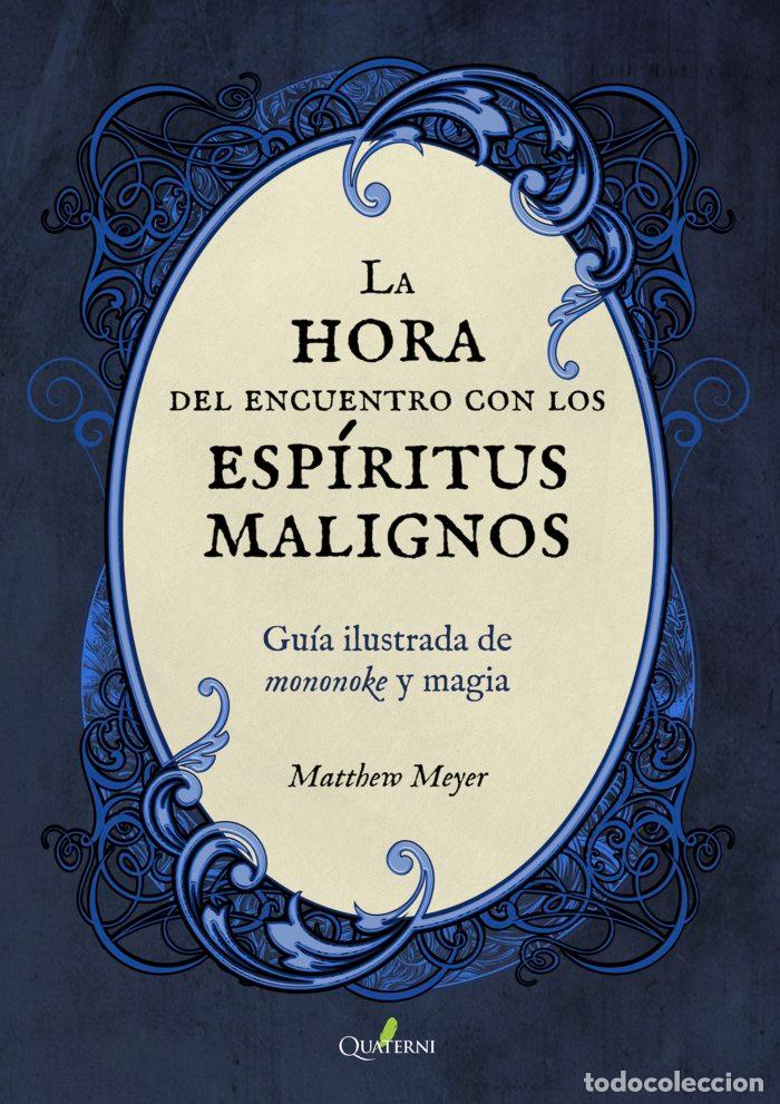 Livres: HORA DE LOS ESPIRITUS MALIGNOS,LA - MEYER, MATTHEW
