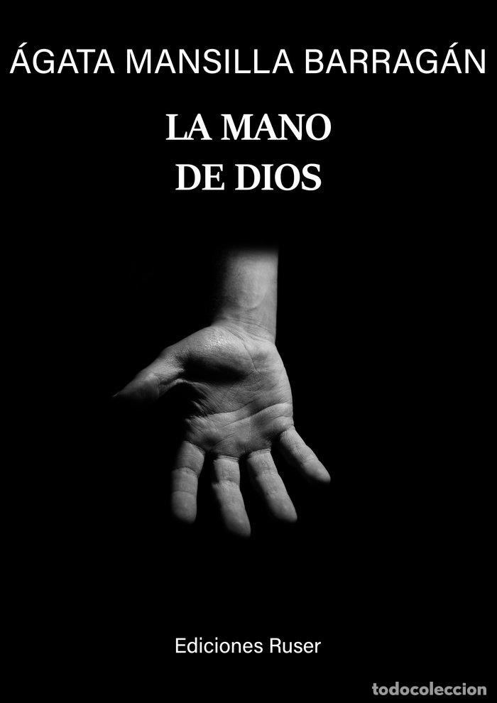 Libros: LA MANO DE DIOS - MANSILLA BARRAGAN, AGATA