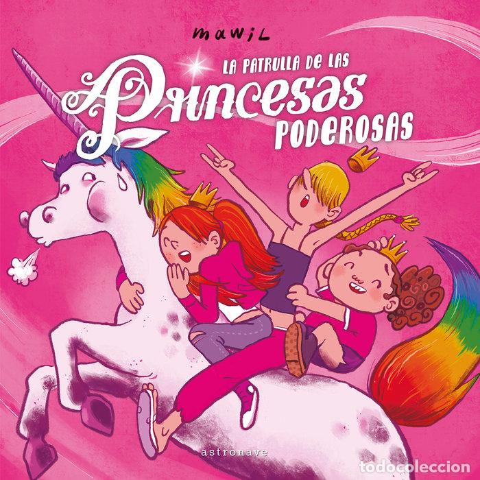 Libros: LA PATRULLA DE LAS PRINCESAS PODEROSAS - MAWIL