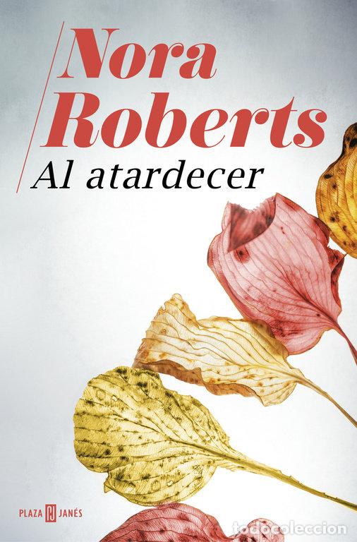Libros: AL ATARDECER - NORA ROBERTS