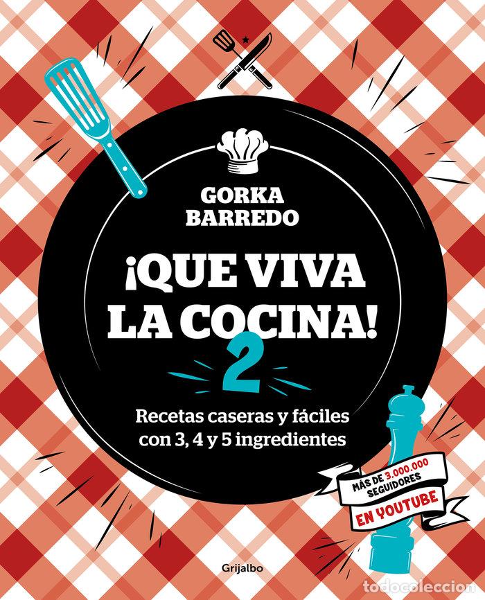 Libros: QUE VIVA LA COCINA 2 - BARREDO, GORKA