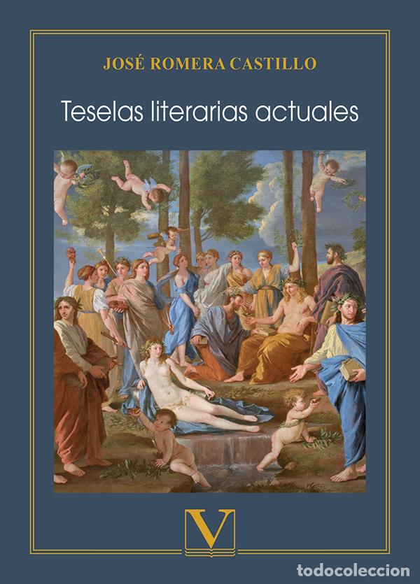 Libros: TESELAS LITERARIAS ACTUALES - ROMERA CASTILLO, JOSE