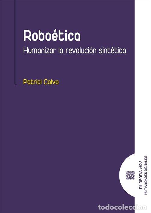books: ROBOETICA - CALVO, PATRICI