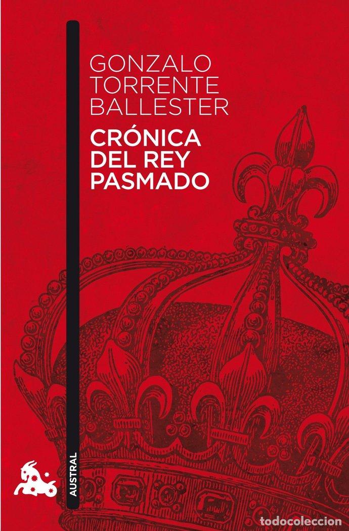 books: CRONICA DEL REY PASMADO - GONZALO TORRENTE BALLESTER