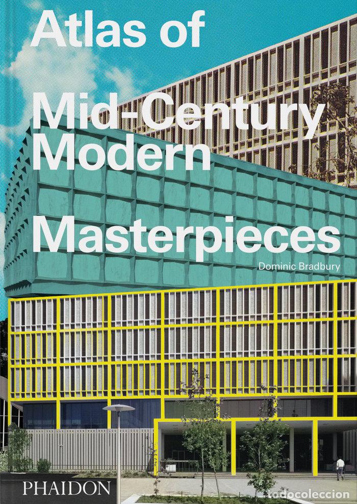 Livres: ATLAS OF MID CENTURY MASTERPIECES - BRADBURY, DOMINIC